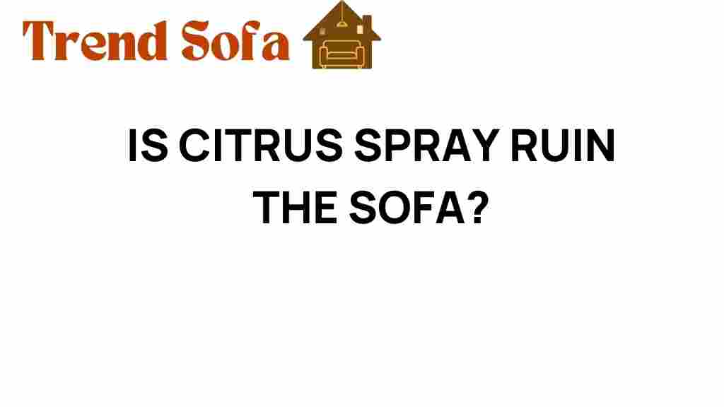 does-citrus-spray-ruin-your-sofa