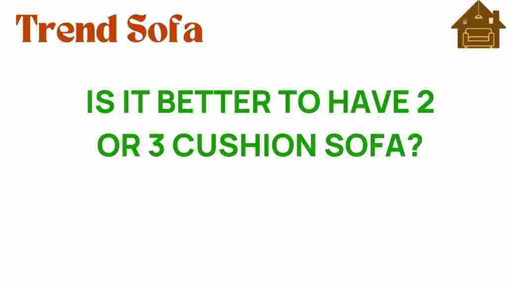 is-it-better-to-have-2-or-3-cushion-sofa