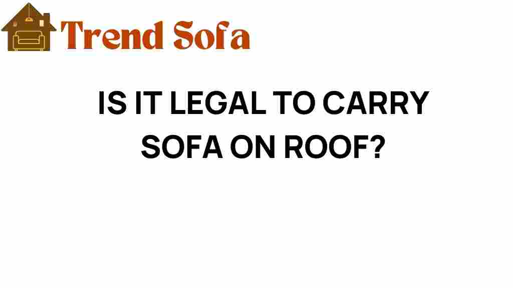 is-it-legal-to-carry-sofa-on-roof