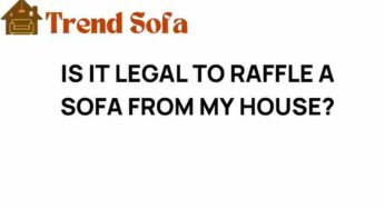 Is It Legal to Raffle a Sofa from My House? Unpacking the Rules