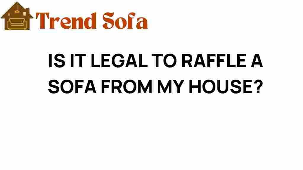 is-it-legal-to-raffle-a-sofa-from-my-house
