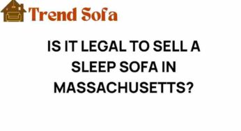 Is It Legal to Sell a Sleep Sofa in Massachusetts? What You Need to Know