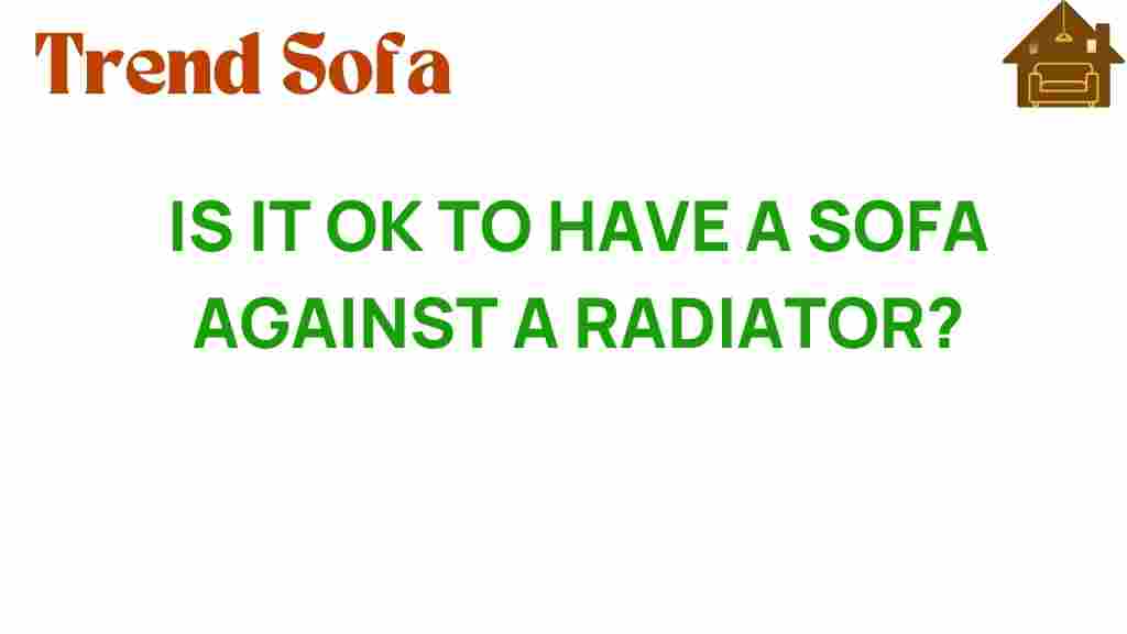 is-it-ok-to-have-a-sofa-against-a-radiator