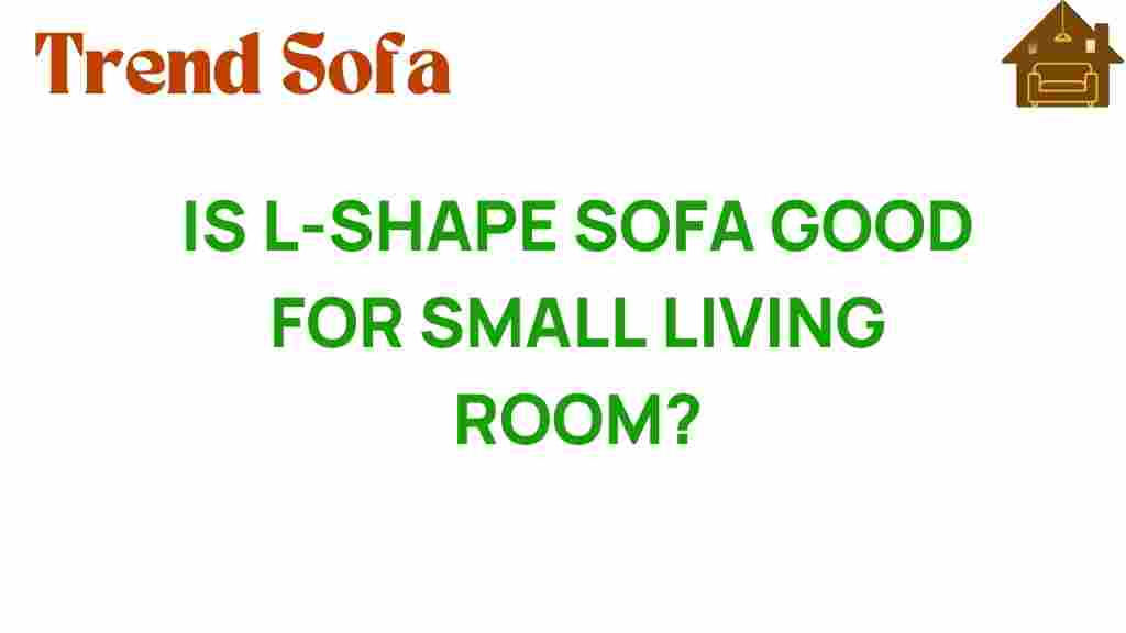 is-l-shape-sofa-good-for-small-living-room
