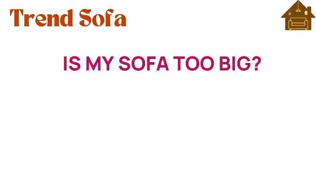 is-my-sofa-too-big
