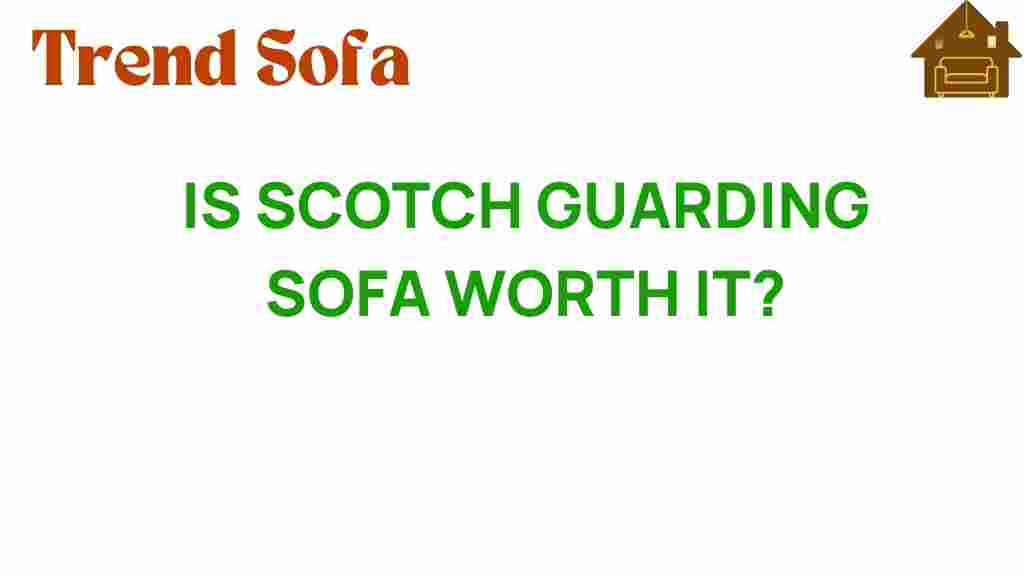 is-scotch-guarding-sofa-worth-it