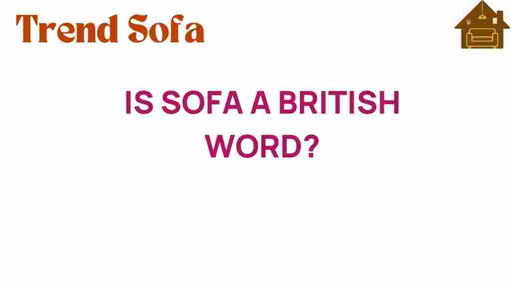 is-sofa-a-british-word