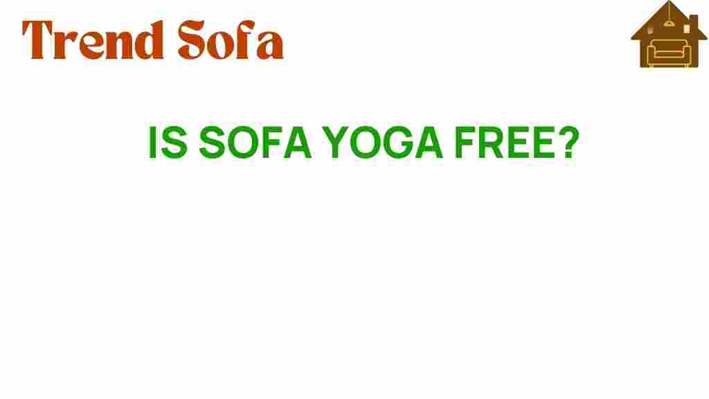 is-sofa-yoga-free