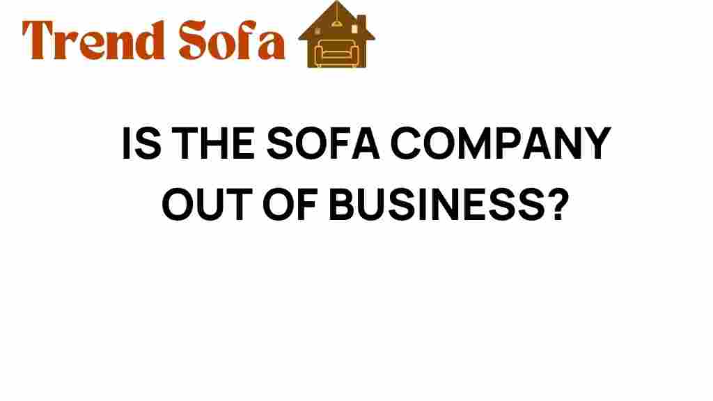 is-the-sofa-company-out-of-business