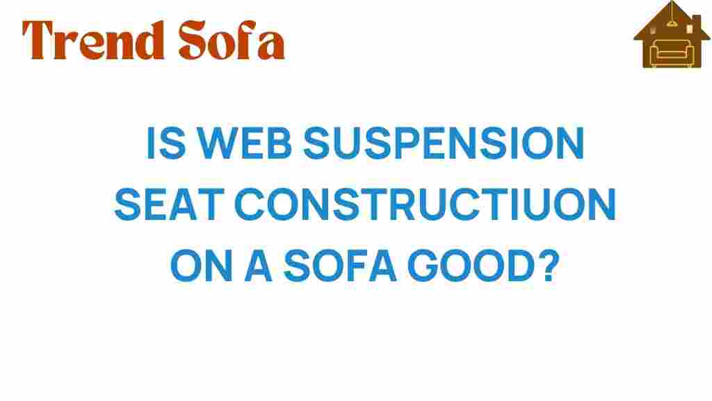 is-web-suspension-seat-construction-sofa-good