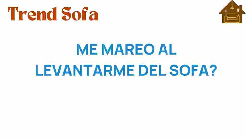 porque-me-mareo-al-levantarme-del-sofa