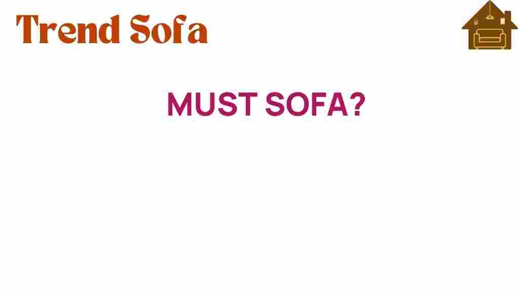 must-sofa-guide