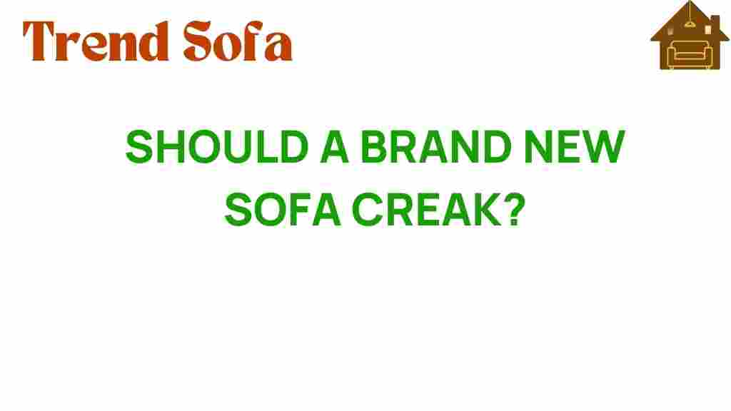 brand-new-sofa-creak