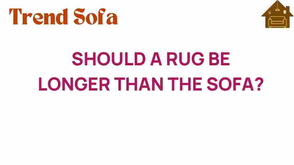 should-a-rug-be-longer-than-the-sofa