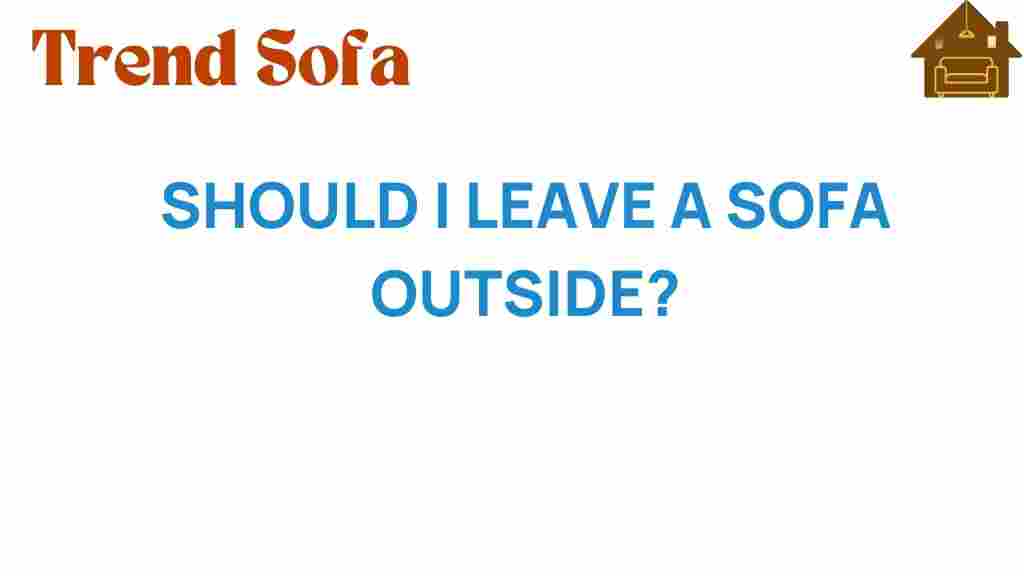 should-i-leave-a-sofa-outside