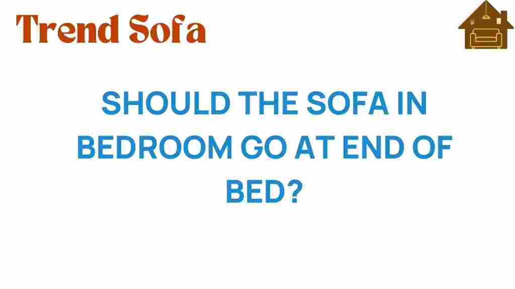 should-the-sofa-in-bedroom-go-at-end-of-bed