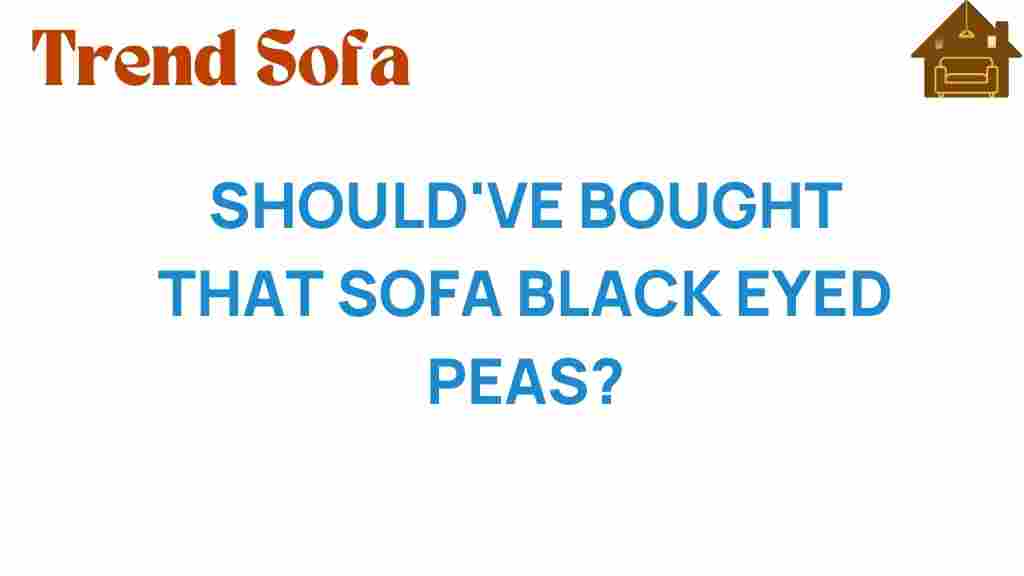 shouldve-bought-that-sofa-black-eyed-peas