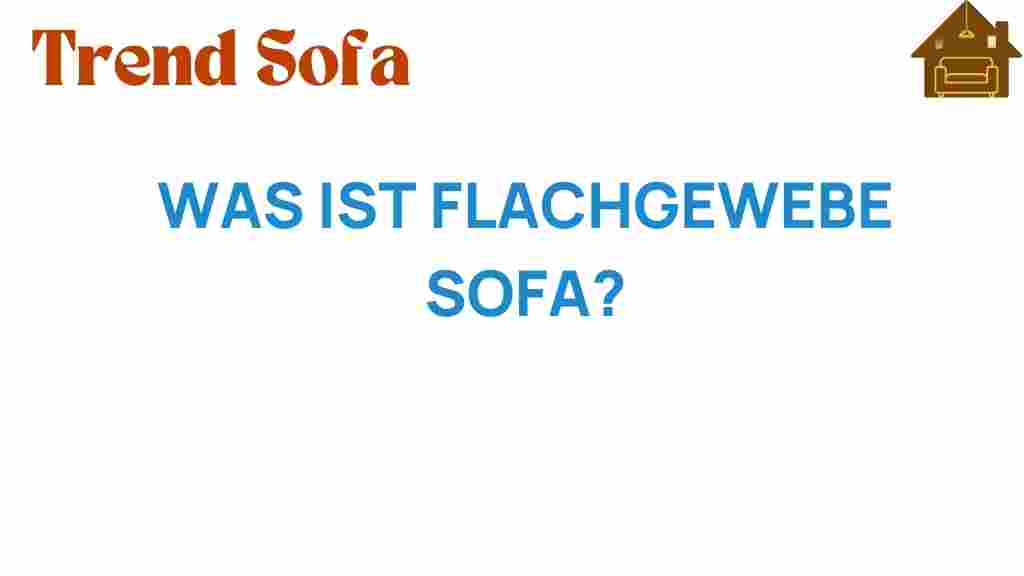 flachgewebe-sofa-entdecken