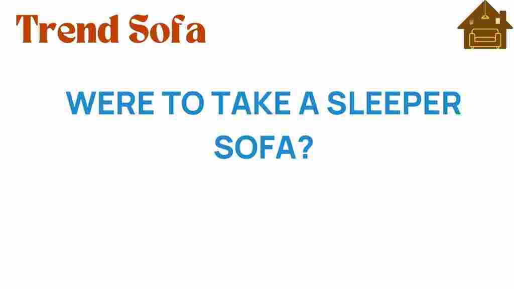 where-to-take-a-sleeper-sofa