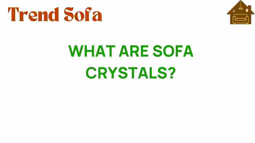 discovering-sofa-crystals