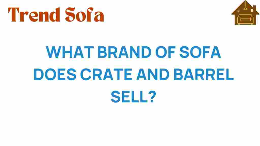 crate-and-barrel-sofa-brands