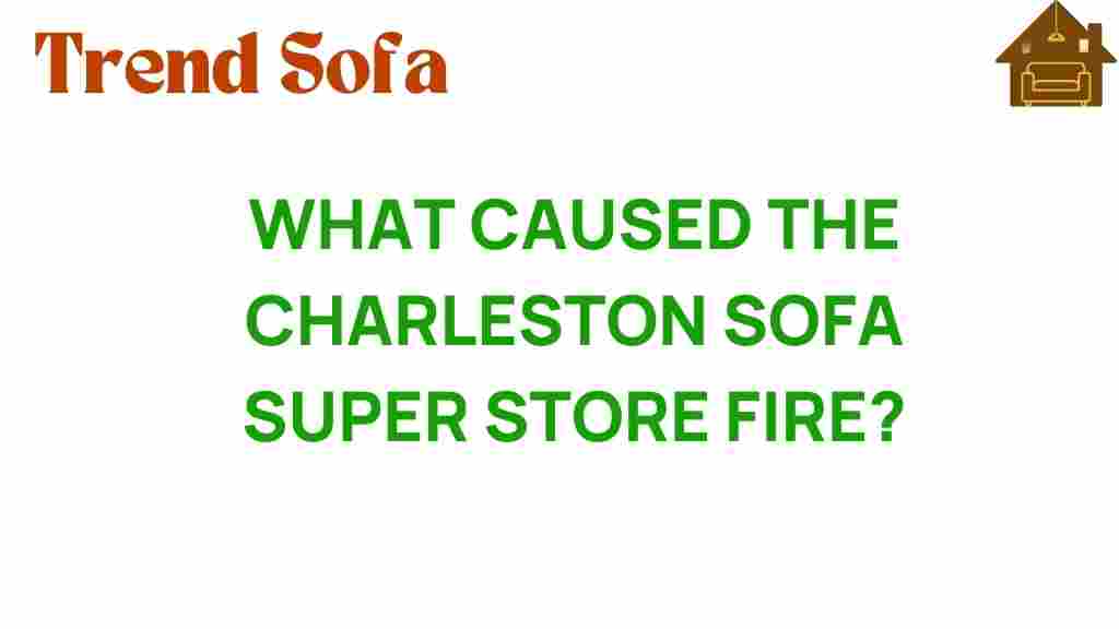 charleston-sofa-super-store-fire