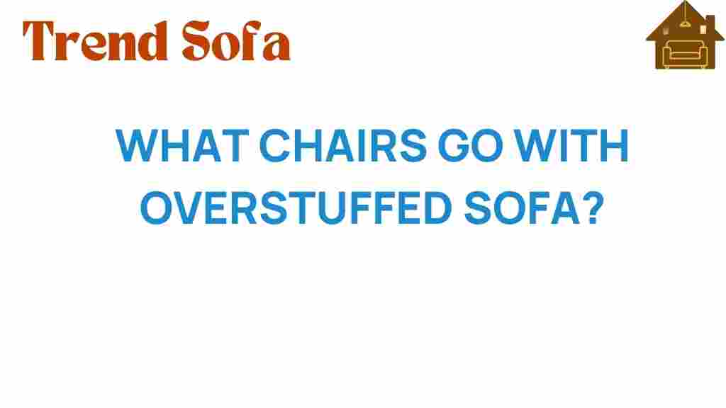 discover-chairs-overstuffed-sofa