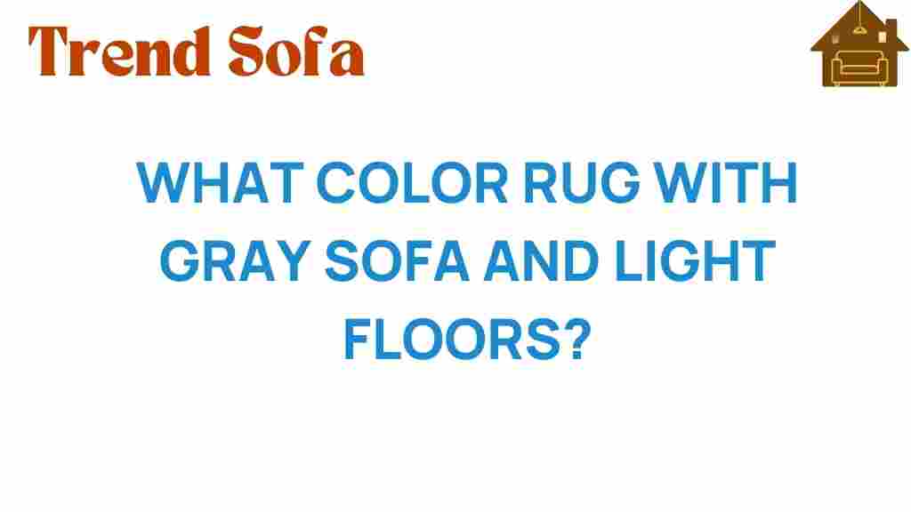 color-rug-gray-sofa-light-floors