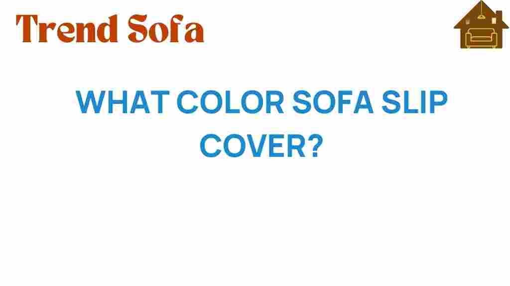 what-color-sofa-slipcover
