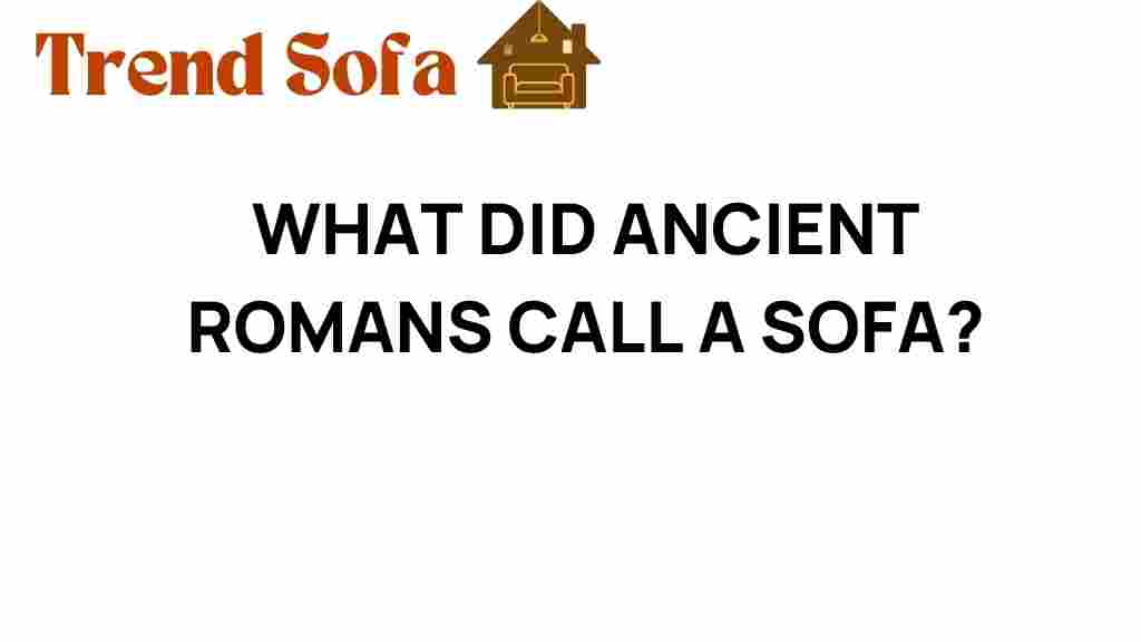 what-did-ancient-romans-call-a-sofa