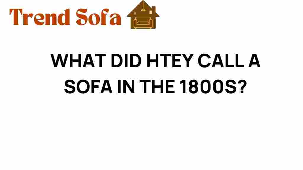 what-they-called-a-sofa-in-the-1800s