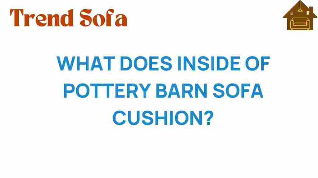 what-inside-pottery-barn-sofa-cushion