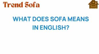 Unraveling the Meaning of ‘Sofa’: More Than Just a Seat