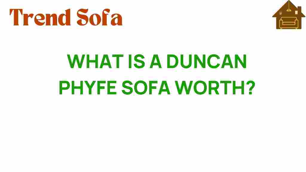 what-is-a-duncan-phyfe-sofa-worth
