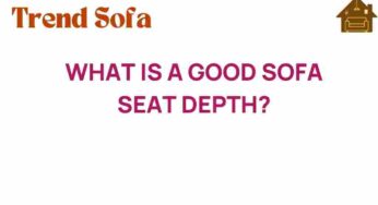 Discovering the Ideal Sofa Seat Depth: The Key to Comfort