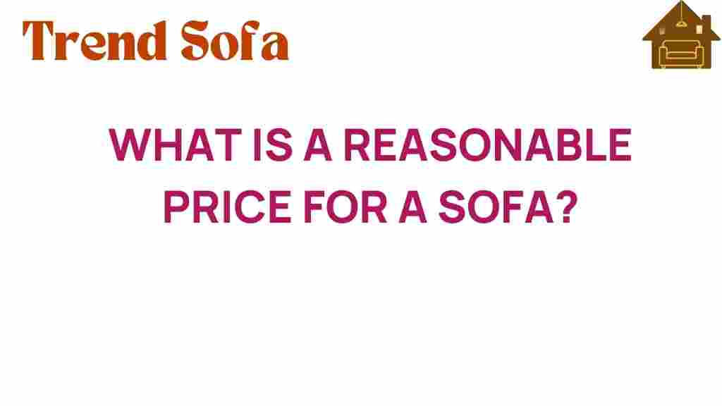 what-is-a-reasonable-price-for-a-sofa