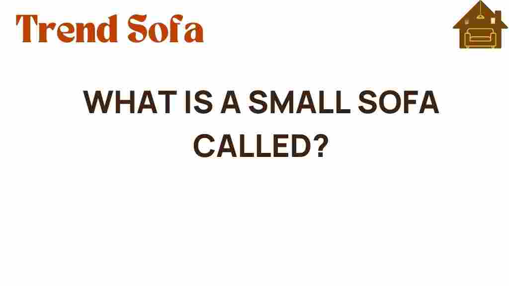 what-is-a-small-sofa-called