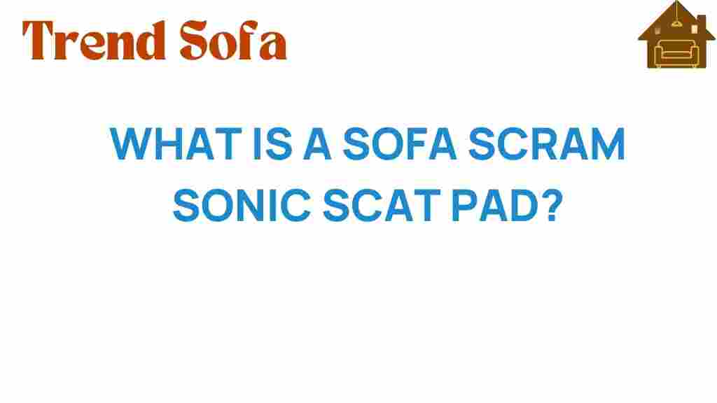sofa-scram-sonic-scat-pad