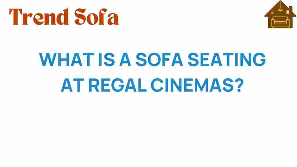 discover-sofa-seating-regal-cinemas