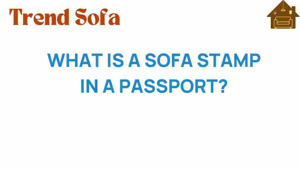 what-is-a-sofa-stamp-in-a-passport