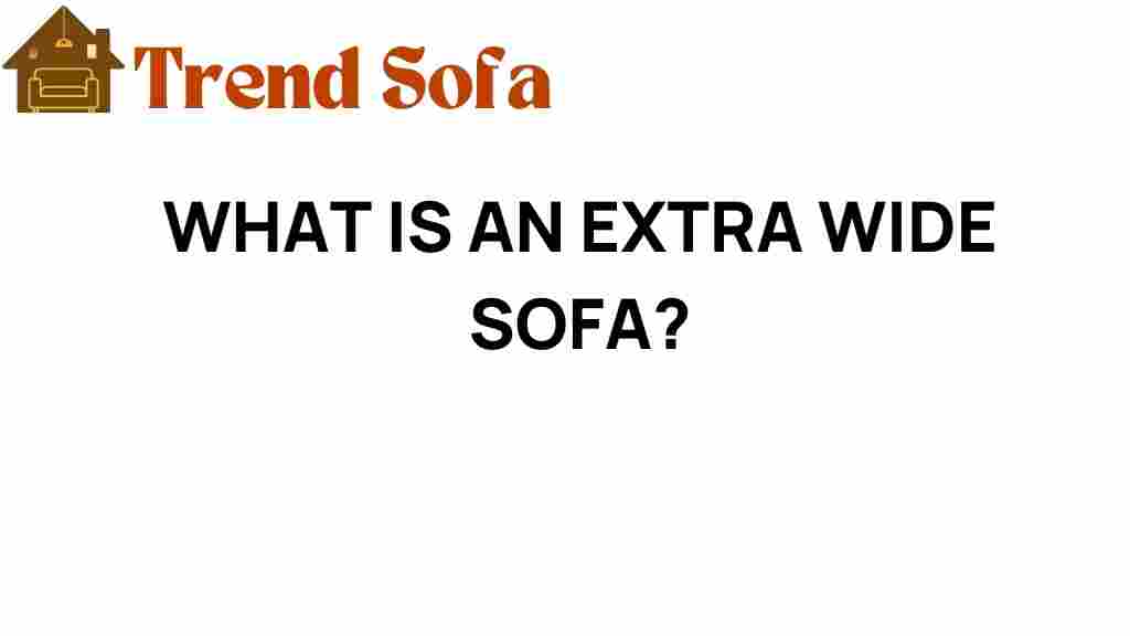 extra-wide-sofa-comfort-redefined