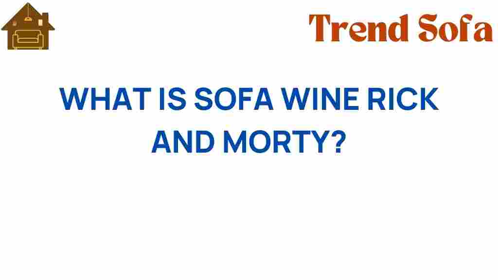 sofa-wine-rick-and-morty