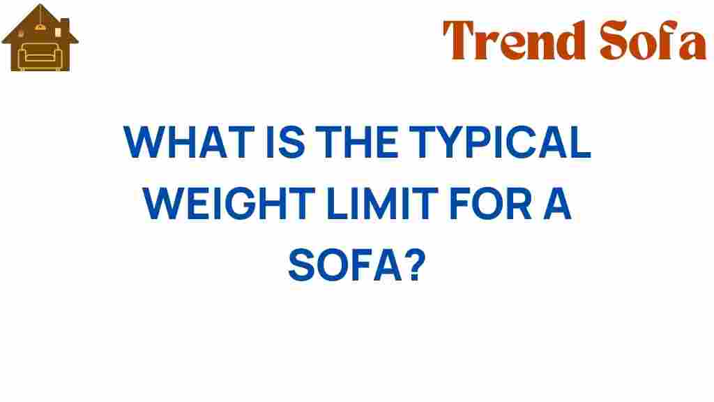 what-is-the-typical-weight-limit-for-a-sofa