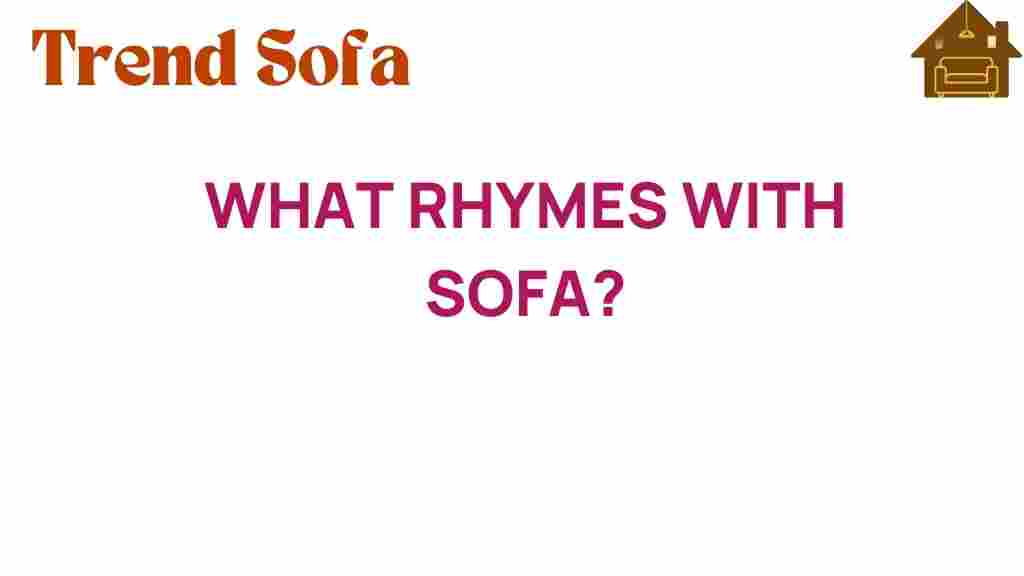 what-rhymes-with-sofa