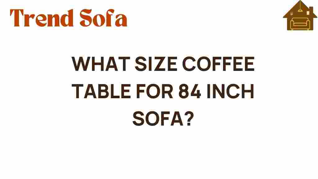 coffee-table-size-84-inch-sofa