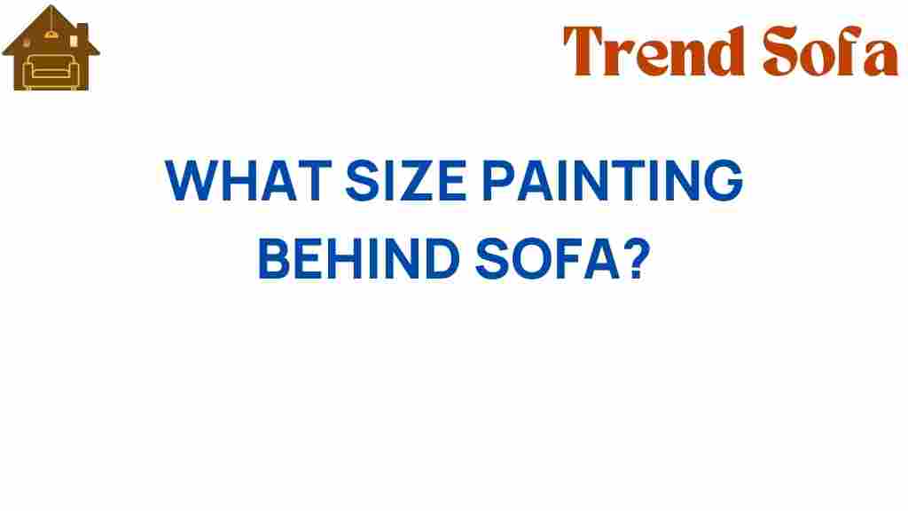 what-size-painting-behind-sofa