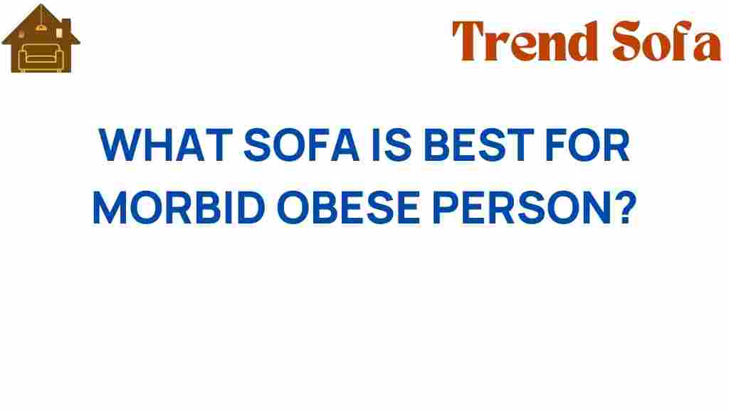 best-sofa-morbid-obese