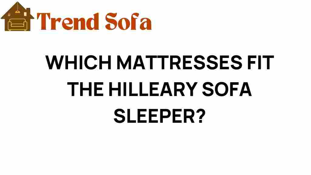 which-mattresses-fit-hilleary-sofa-sleeper