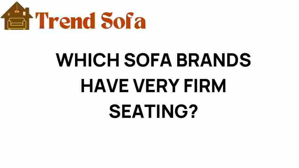 discover-sofa-brands-firm-seating