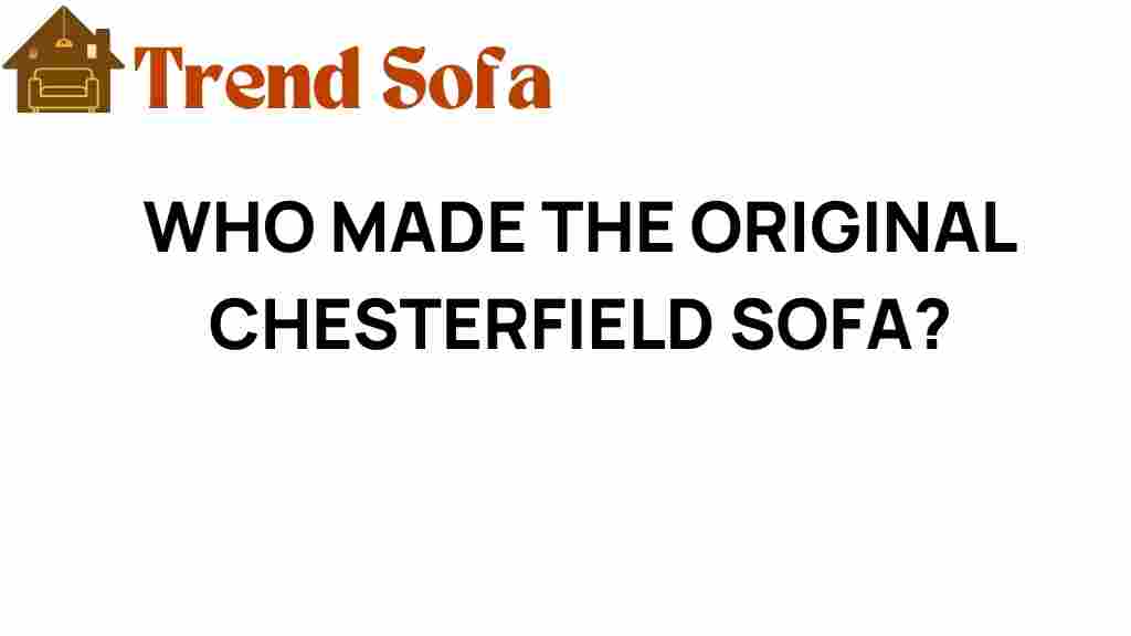 who-made-original-chesterfield-sofa
